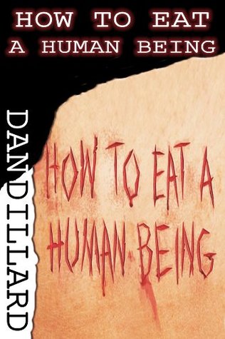 How To Eat A Human Being