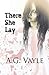 There She Lay: A Tale of Ho...