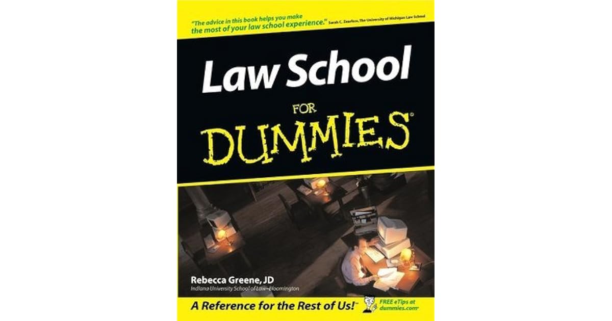 Law School For Dummies® by Rebecca Fae Greene
