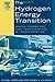The Hydrogen Energy Transition by Daniel Sperling