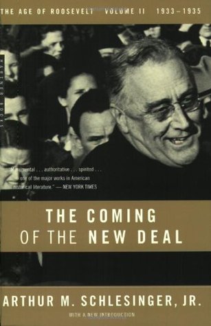 The Coming of the New Deal 1933-35 (The Age of Roosevelt, Vol 2)