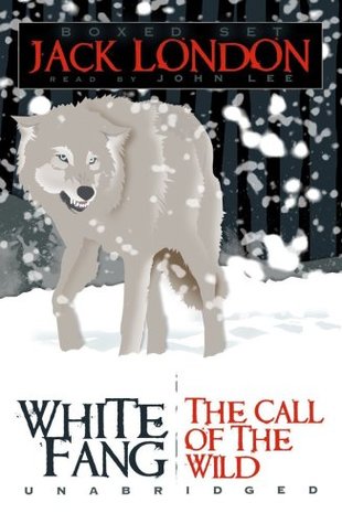 White Fang / The Call of the Wild