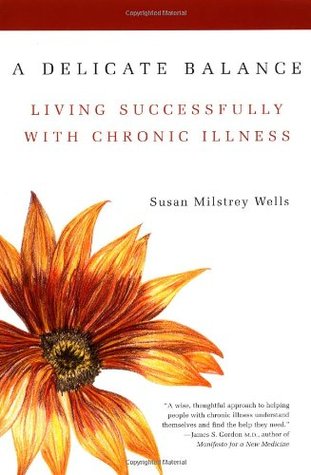 A Delicate Balance: Living Successfully With Chronic Illness (Paperback)