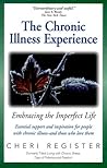 The Chronic Illness Experience by Cheri Register