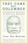 They Came Before Columbus: The African Presence in Ancient America