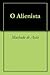 O Alienista by Machado de Assis