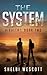 The System by Shelbi Wescott