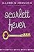 Scarlett Fever (Scarlett, #2)