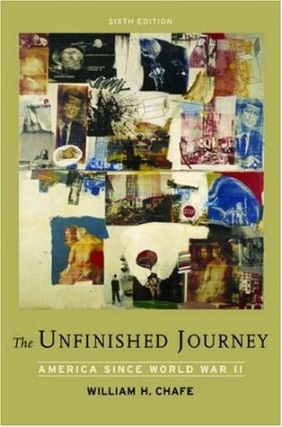 The Unfinished Journey: America Since World War II (Paperback)