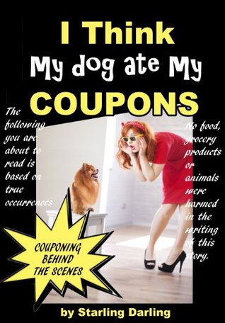 Couponing Behind The Scenes - "I Think My Dog Ate My Coupons"