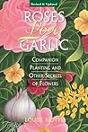 Roses Love Garlic...