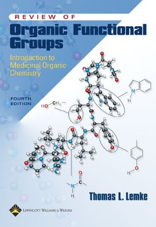 Review of Organic Functional Groups: Introduction to Medicinal Organic Chemistry (Paperback)