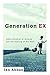 Generation Ex by Jen Abbas Generation Ex by Jen Abbas