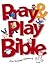 Pray & Play Bible for Young Children