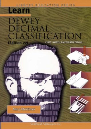 Learn Dewey Decimal Classification (Library Education Series)