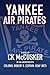 Yankee Air Pirates