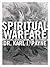 Spiritual Warfare by Karl I. Payne