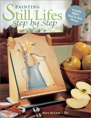 Painting Still Lifes Step by Step (Paperback)