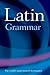 A Latin Grammar
