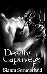 Deadly Captive
