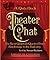Theater Chat: The Best Quip...