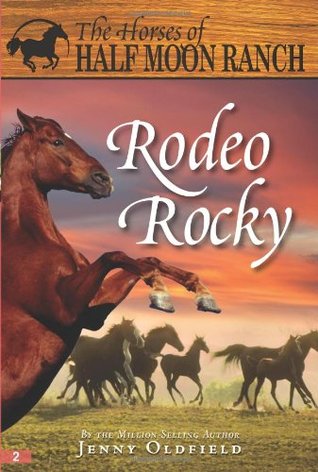 Rodeo Rocky (The Horses of Half Moon Ranch, #2)