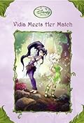 Vidia Meets Her Match (Tales of Pixie Hollow, #19)