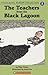 The Teachers from the Black Lagoon (Black Lagoon, #1, #2, #3, #5)