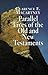 Parallel Lives of the Old and New Testaments