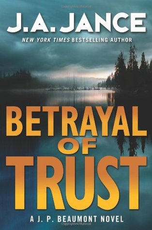 Betrayal of Trust (J.P. Beaumont, #20)