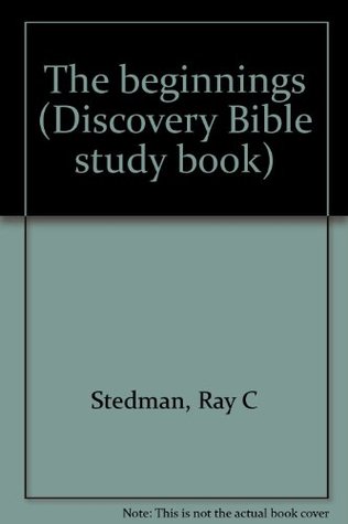 The Beginnings (Discovery Bible Study Book)