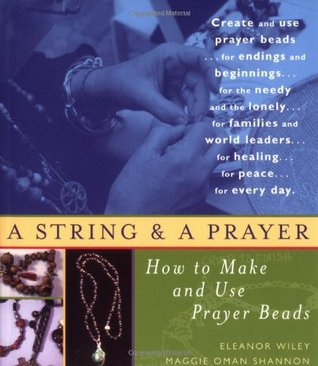 A String and a Prayer: How to Make and Use Prayer Beads (Paperback)