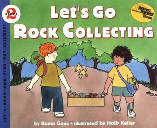 Let's Go Rock Collecting (Let'S-Read-And-Find-Out Science. Stage 2)