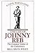 The Life of Johnny Reb: The...