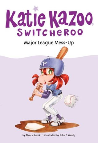 Major League Mess-Up  (Katie Kazoo, Switcheroo, #29)