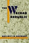 The Weimar Republic: The Crisis of Classical Modernity The Weimar Republic: The Crisis of Classical Modernity