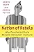 Nation of Rebels: Why Counterculture Became Consumer Culture