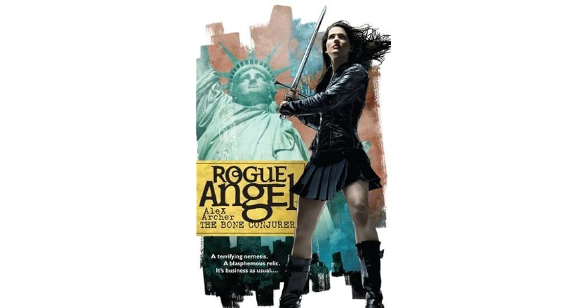 The Bone Conjurer Rogue Angel 24 By Alex Archer The Bone Conjurer Rogue Angel 24 By Alex Archer