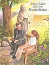 Today I Made My First Reconciliation Today I Made My First Reconciliation
