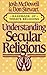 Understanding Secular Religions (Handbook of Today's Religions)