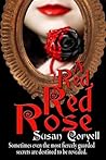 A Red, Red Rose by Susan Coryell