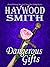Dangerous Gifts by Haywood Smith