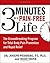 3 Minutes to a Pain-Free Li...
