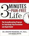 3 Minutes to a Pain-Free Life: The Groundbreaking Program for Total Body Pain Prevention and Rapid Relief