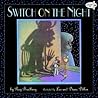 Switch on the Night Switch on the Night