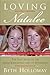 Loving Natalee by Beth Holloway Loving Natalee by Beth Holloway