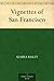 Vignettes of San Francisco
