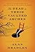 The Dead in Their Vaulted Arches by Alan Bradley The Dead in Their Vaulted Arches by Alan Bradley