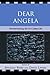 Dear Angela by Michele Byers