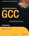 The Definitive Guide to GCC (Definitive Guide) The Definitive Guide to GCC (Definitive Guide)